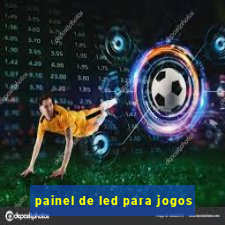 painel de led para jogos